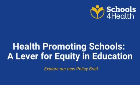 Schools4Health Policy Brief: Health Promoting Schools as a lever for equity in education