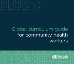 Global curriculum guide for community health workers